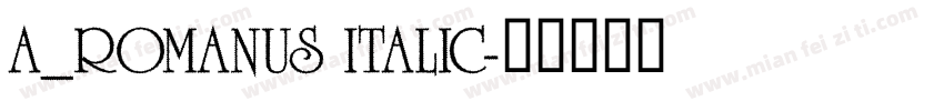 a_Romanus Italic字体转换